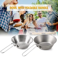 2022 new in excellent quality stainless steel bowl with handle suitable for outdoor camping hiking picnic use outdoor tablewares