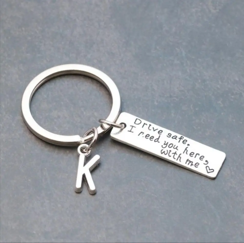 

Letter A-Z Key Chain Drive Safe I Need You Here With Me Keychain Jewelry Engraved Bike Star Keyring Llaveros Father's Day Gift