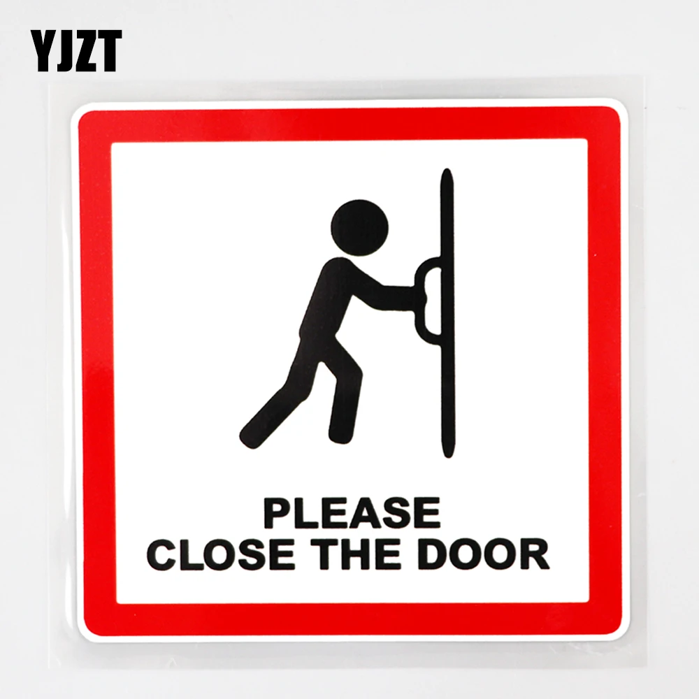 

YJZT 12.8CM×12.8CM Decal Please Close The Door PVC Car Sticker 12C-0624