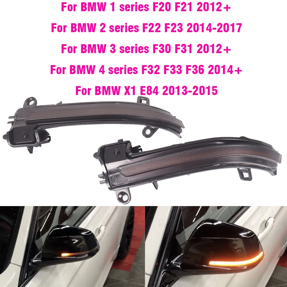 

LED Dynamic Turn Signal Side Mirror Sequential Light Lamp For BMW 1 2 3 4 Series F20 F21 F22 F23 F30 F31 F32 F33 F34 X1 E84 i3