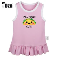 idzn new taco bout cute awesome cute baby girls sleeveless dress newborn fun art printed pleated dress soft vest dresses