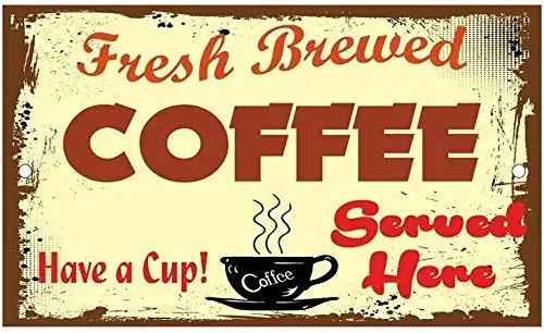 

Metal Decor Vintage Wall Tin Sign,Fresh Brewed Coffee Served Here Have A Cup B,Metal Poster Plaque Warning Sign Iron Painting