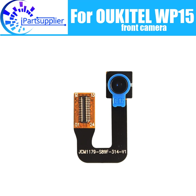 

OUKITEL WP15 Передняя камера 100% оригинальная новая 8 Мп Передняя камера Ремонт замены Аксессуары для OUKITEL WP15.
