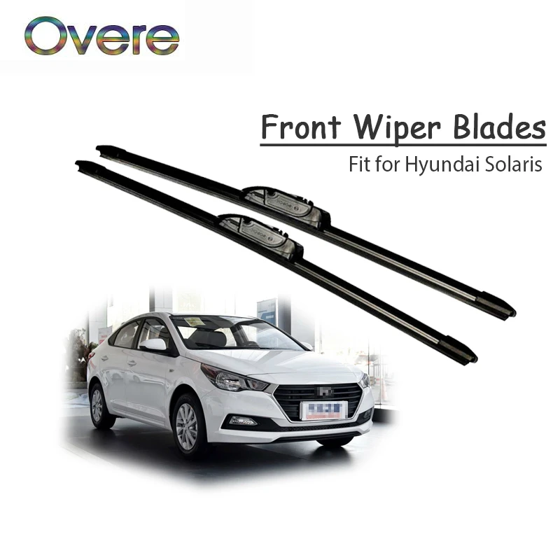 Overe 1 Набор Резиновых автомобильных передних стеклоочистителей для Hyundai Solaris 2017 2016