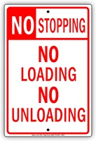 no stopping no loading no unloading aluminum ticket towing parking metal aluminum sign 12x8