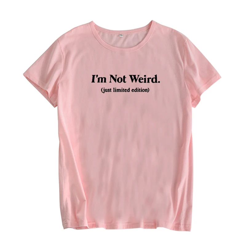 Футболка с надписью I'm Not Weird Just Limited Edition модная забавная футболка принтом Tumblr