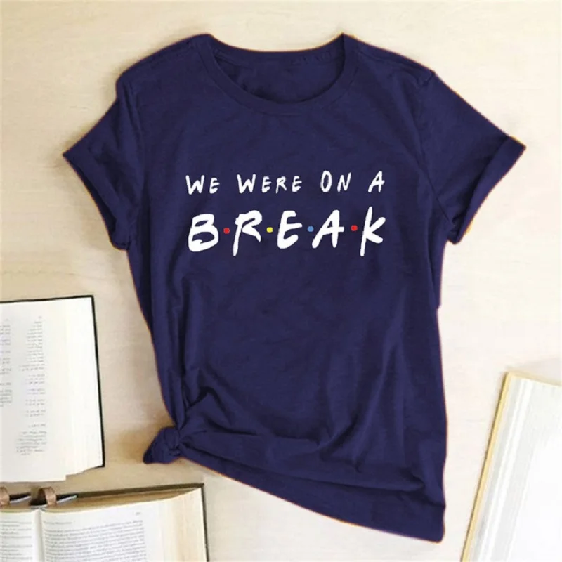 Футболка с надписью &quotWe was on A Break" для женщин модная женская футболка коротким