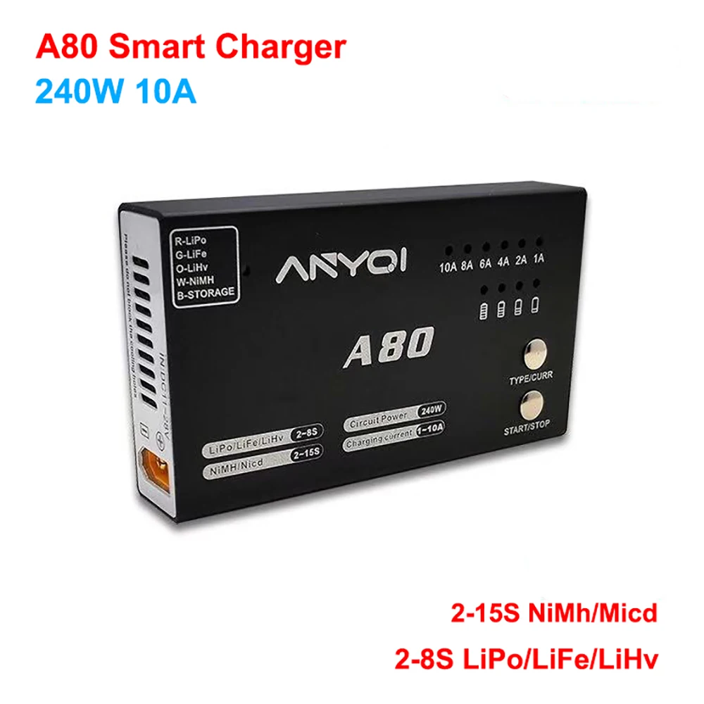 Зарядное устройство ANYQI A80 240 Вт 10 А зарядное Lipo LiFe LiHv NiMh NiCd для радиоуправляемого