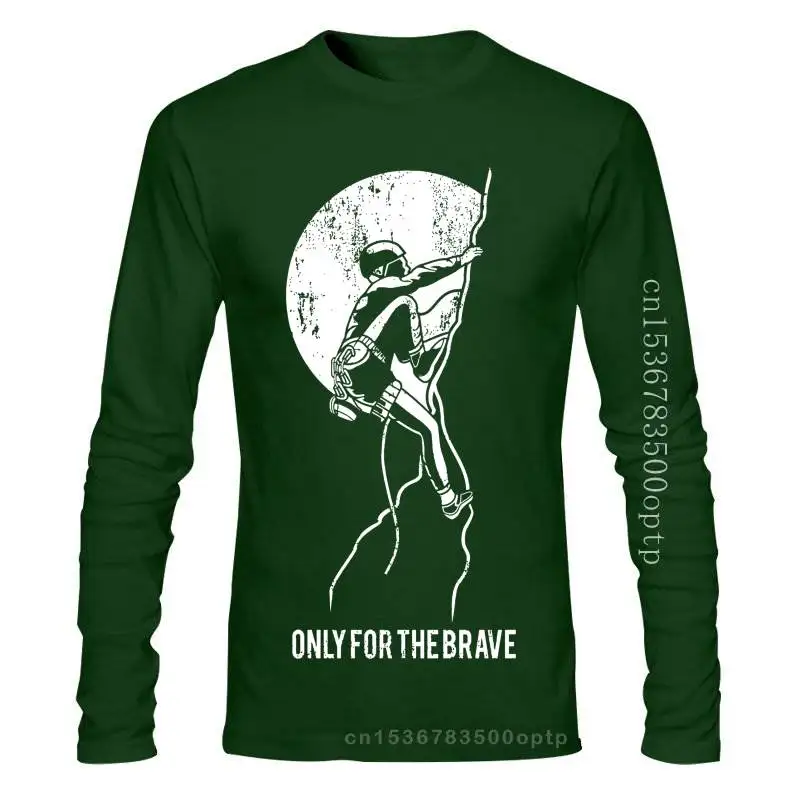 

New 2021 2021 Fashion Men Tee Shirt Only For The Brave, Rock Climb,Adult Unisex & Female T-Shirt