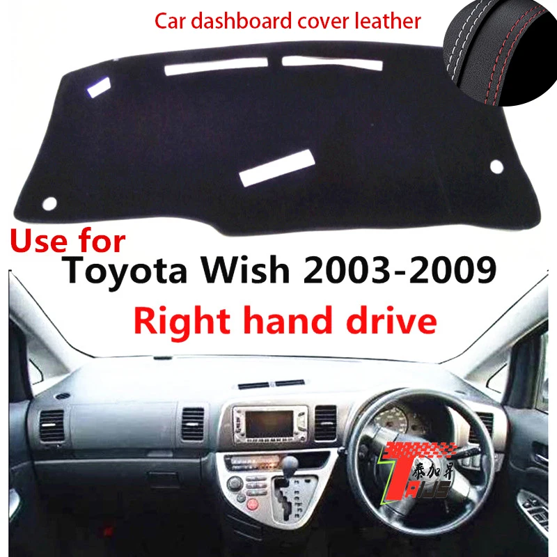 

: TAIJS Factory protective Casual Sport Leather Car Dashboard Cover For TOYOTA Wish 2003 04 05 06 07 08 09 Right hand drive