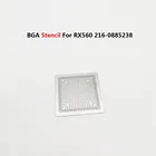 Трафарет BGA для RX560 216-0885170 216-0896074 216-0885238 216-0896158, трафареты с прямым нагревом 8090, трафареты для реболлинга 0,45 мм