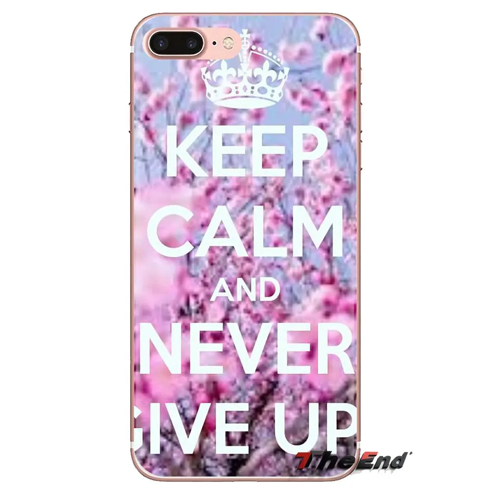 keep calm And never give up Art For LG Spirit Motorola Moto X4 E4 E5 G5 G5S G6 Z Z2 Z3 G2 G3 C Play Plus Mini Silicone Skin Case |