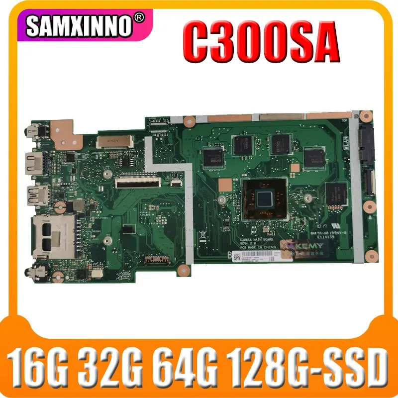 Каждая конфигурация Новый МБ для ASUS C300SA C300S материнская плата ноутбука W / 16G 32G 64G