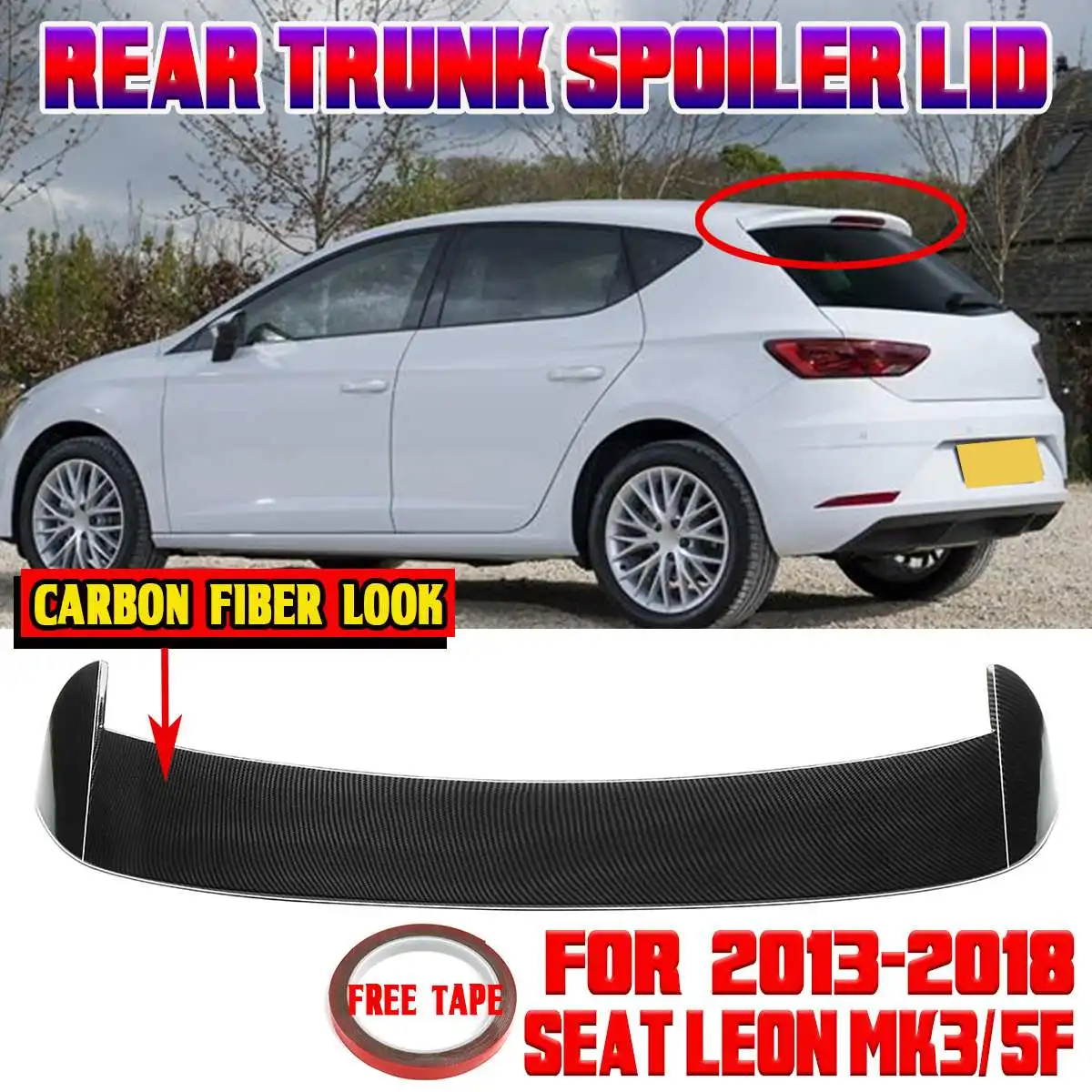 

High Quality Car Rear Roof Lip Spoiler Rear Lip Spoiler Car Rear Roof Trunk Spoiler Boot Wing For SEAT LEON MK3 / 5F 2013-2018