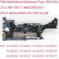 t580 motherboard mainboard for thinkpad t580 laptop 20l9 20la lts 2 mb 17812 1 448 0cw07 0011 with i7 mx150 2g ddr4 01yr262