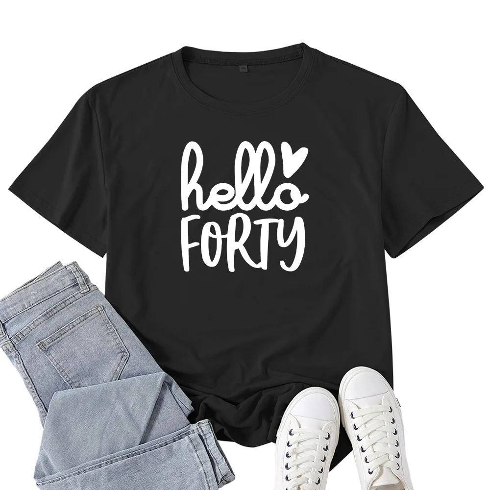 

Hello Forty Letter Print T Shirt Women Short Sleeve O Neck Loose Tshirt Summer Women Causal Tee Shirt Tops Camisetas Mujer