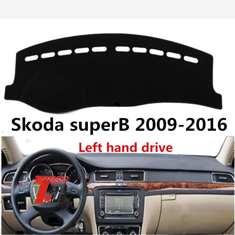 

Taijs LHD Polyester Fiber Car Dashboard Cover Dash for Skoda Super B 2009 2010 2011 2012 2013 2014 2015 2016 Anti UV Protector