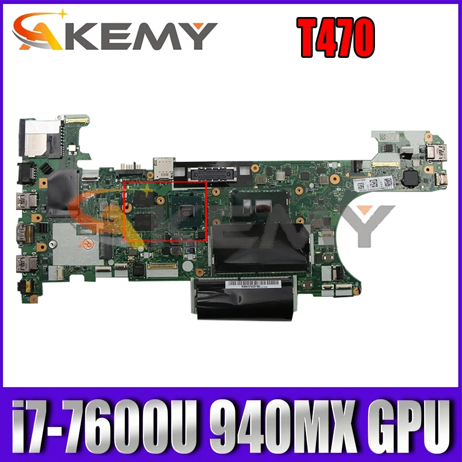 

Mainboard For Lenovo ThinkPad T470 laptop motherboard CT470 NM-A931 with i7-7600U CPU 940MX GPU tested 100% FRU 01HX676 1HX672