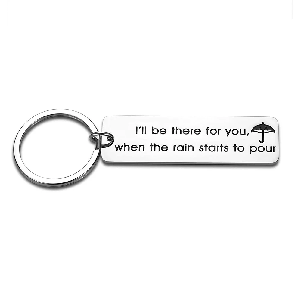 

Long Distance Relationship Keychains Gift for Him Her Key Chains I'll Be There for You,when The Rain Starts To Pour BFF Keyring