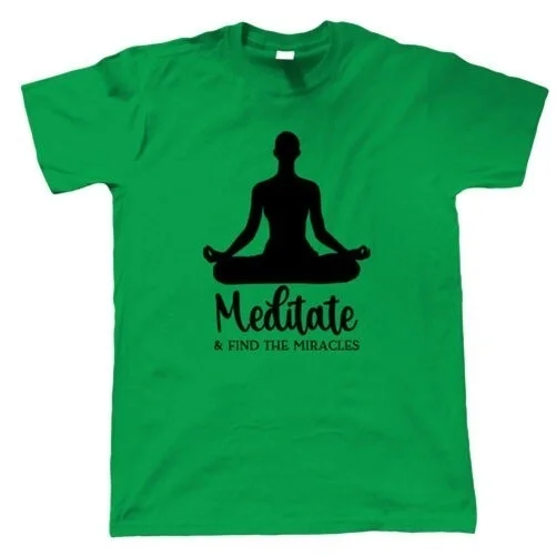 

Meditate & Find The Miracles, Mens T-Shirt - Meditation Gift Him Dad