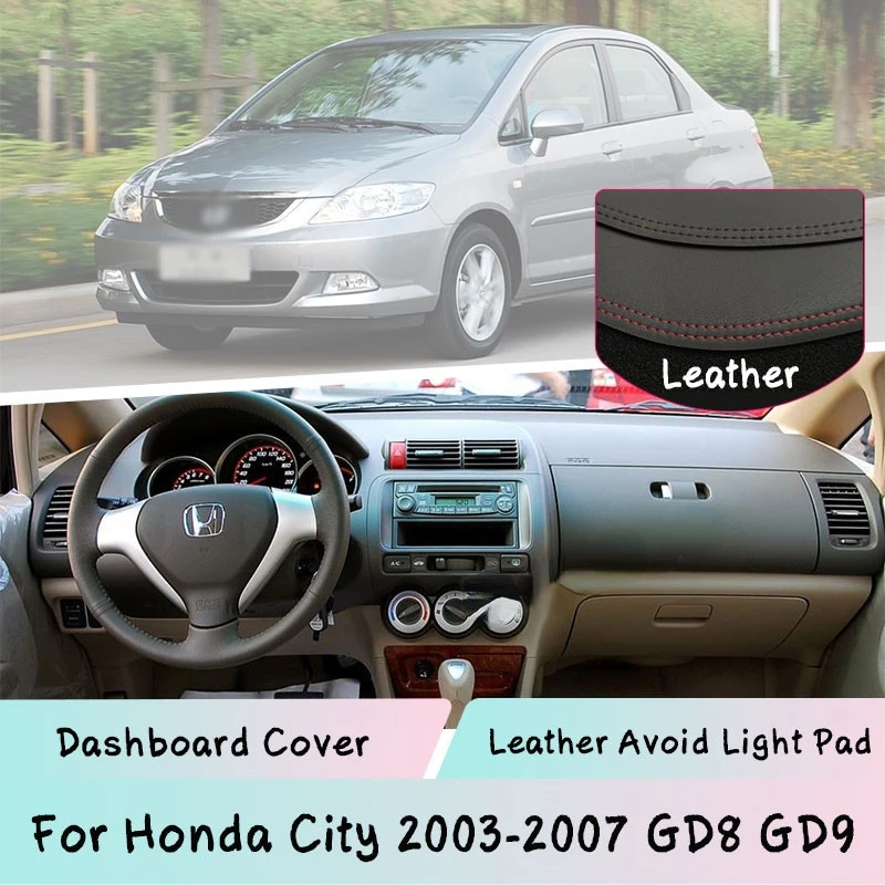 

For Honda City 2003-2007 GD8 GD9 Dashboard Cover Leather Mat Pad Sunshade Protect panel Lightproof pad Car Accessories Auto Part