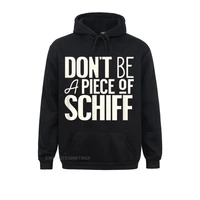 funny dont be a piece of adam schiff anti liberal oversized hoodie hoodies new design casual youth sweatshirts sportswears