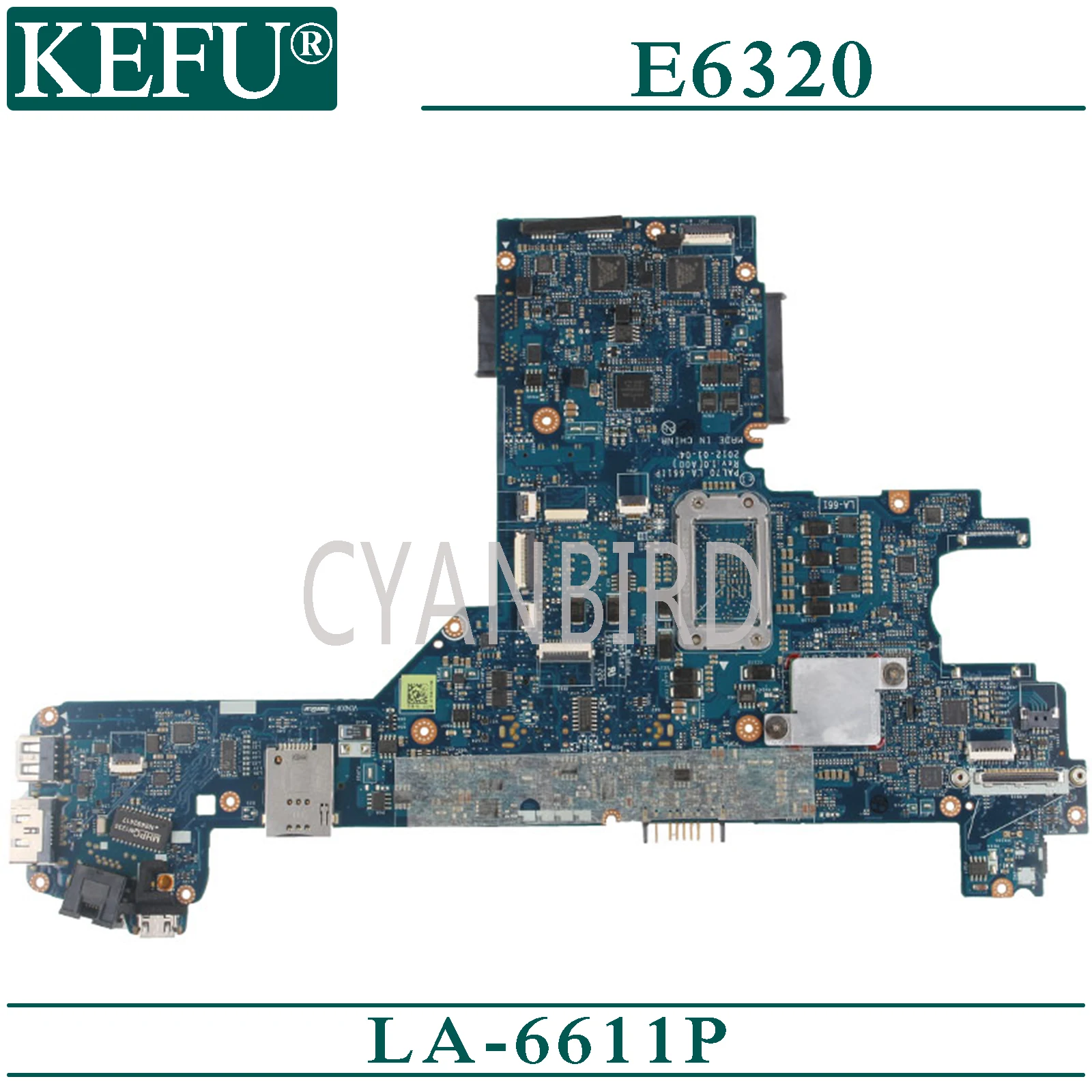 

KEFU LA-6611P original mainboard for Dell Latitude E6320 with I7-2620M Laptop motherboard