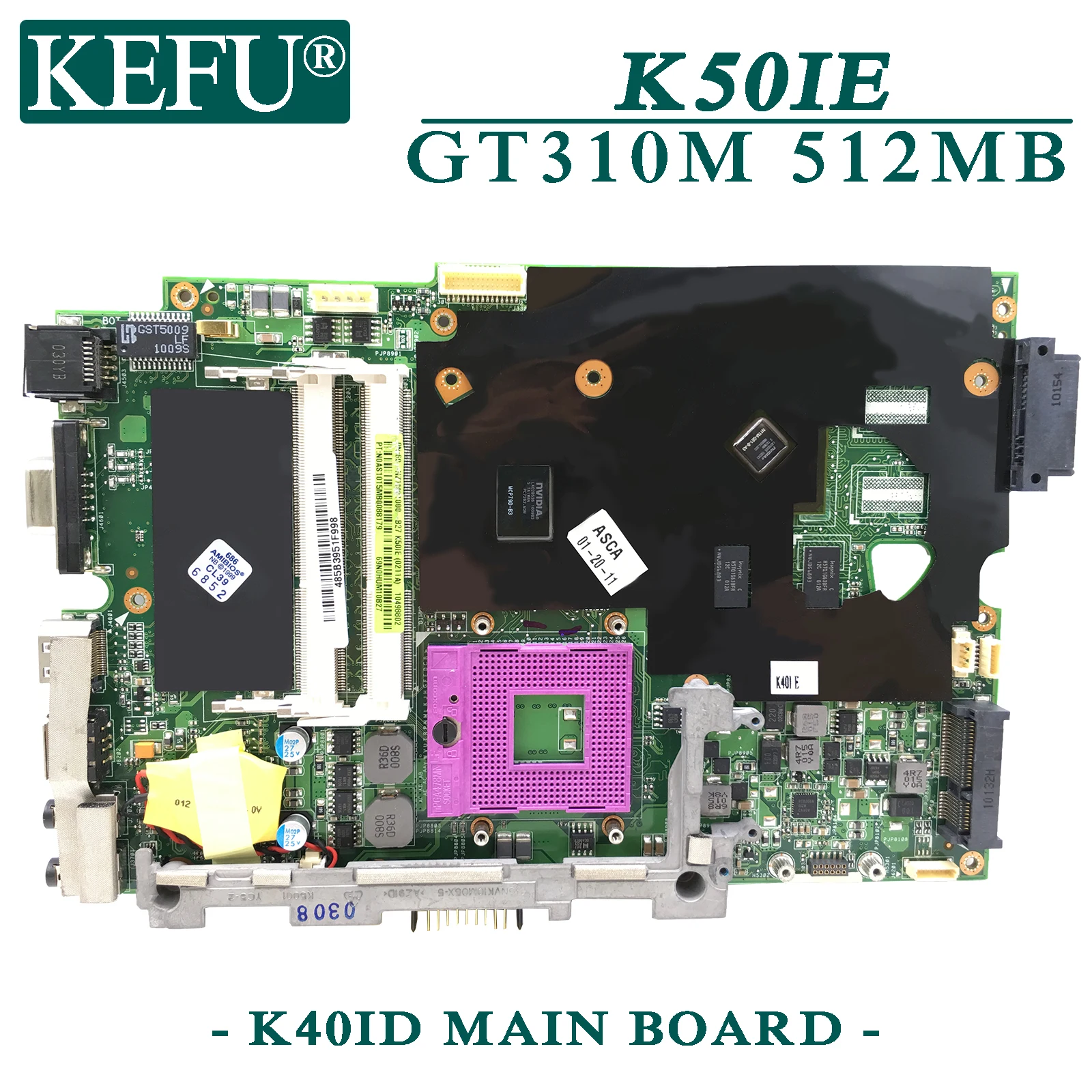 

KEFU K40ID original mainboard for ASUS K50IE K50ID K40IE with GT310M 512MB Laptop motherboard