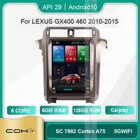 coho for lexus gx400 460 2010 2015 android 10 0 octa core 6128g car multimedia player stereo radio