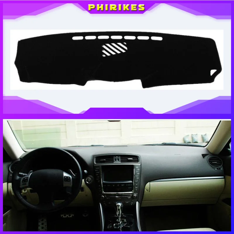 

For lexus IS250 IS300 IS350 2006-2011 Right and Left Hand Drive Car Dashboard Covers Mat Shade Cushion Pad Carpets Accessories