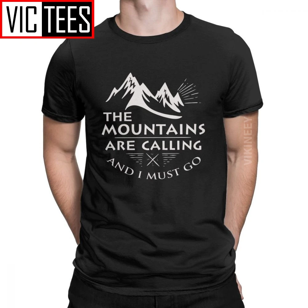 Мужская футболка с надписью The Mountains Are call I Must Go хлопковая забавная природой на