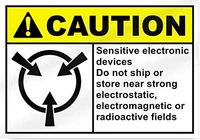 caution sign sensitive electronic devices do not ship or store near strong electrostatic electromagnetic or radioactive