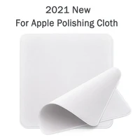 2021 new polishing cloth 1 1 for apple iphone case ipad mac watch ipod display screen camera cleaning cloth high quality