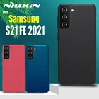 Чехол Nilkin для Samsung S21 FE 2021, матовый чехол Nillkin, Жесткий Пластиковый ударопрочный чехол из поликарбоната для Galaxy S21FE