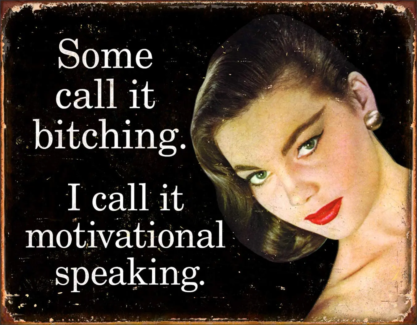 

Desperate Enterprises Ephemera - Motivational Speaking Tin Sign,