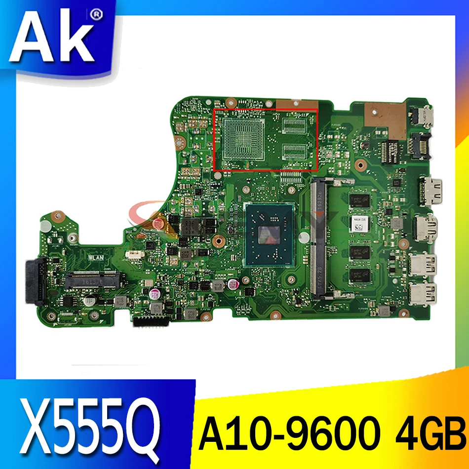 

Akemy A10-9600 CPU 4GB RAM GM For ASUS X555Q A555Q X555QG X555BP X555BA laptop motherboard X555QA mainboard tested full 100%