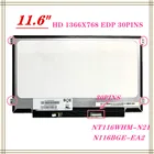 Бесплатная доставка, тонкий светодиодный экран для ноутбука 11,6 дюйма EDP с 30-контактным разъемом B116XTN01. 0 N116BGE-EB2 32 NT116WHM-N21 N116BGE-EA2 N116BGE-E42 EDP