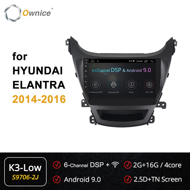 Ownice K1 K2 K3 K5 K6 ANDROID 9,0 8 core автомобильный DVD gps радио для HYUNDAI ELANTRA 2011 2012 2013 4 аппарат не привязан к оператору сотовой связи DSP 360 панорама - Цвет: S9706-2 K3 low