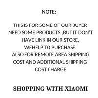 For buyers required or remote area shipping cost and additional shipping cost charge