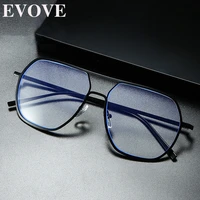 evove anti blue light glasses male eyeglasses frames men oversized polygon flat top double bridge computer eyewear protect eye