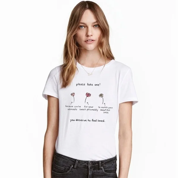 

Please Take One You Deserve to Feel Loved Flower Printed T Shirt Women Short Sleeve Cotton Funny Street Style Fashion Outfits
