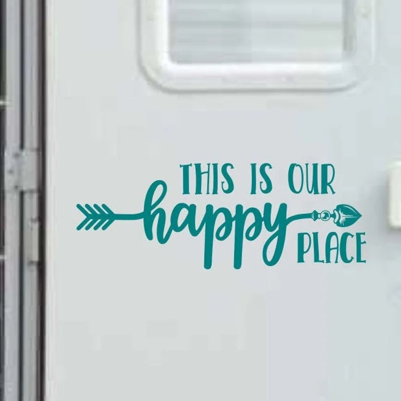 

Camper Or Motorhome Or Travel Trailer Decals. RV Door Decal QuotesThis Is Our Happy Place Vinyl Sticker Wall Decoration E400