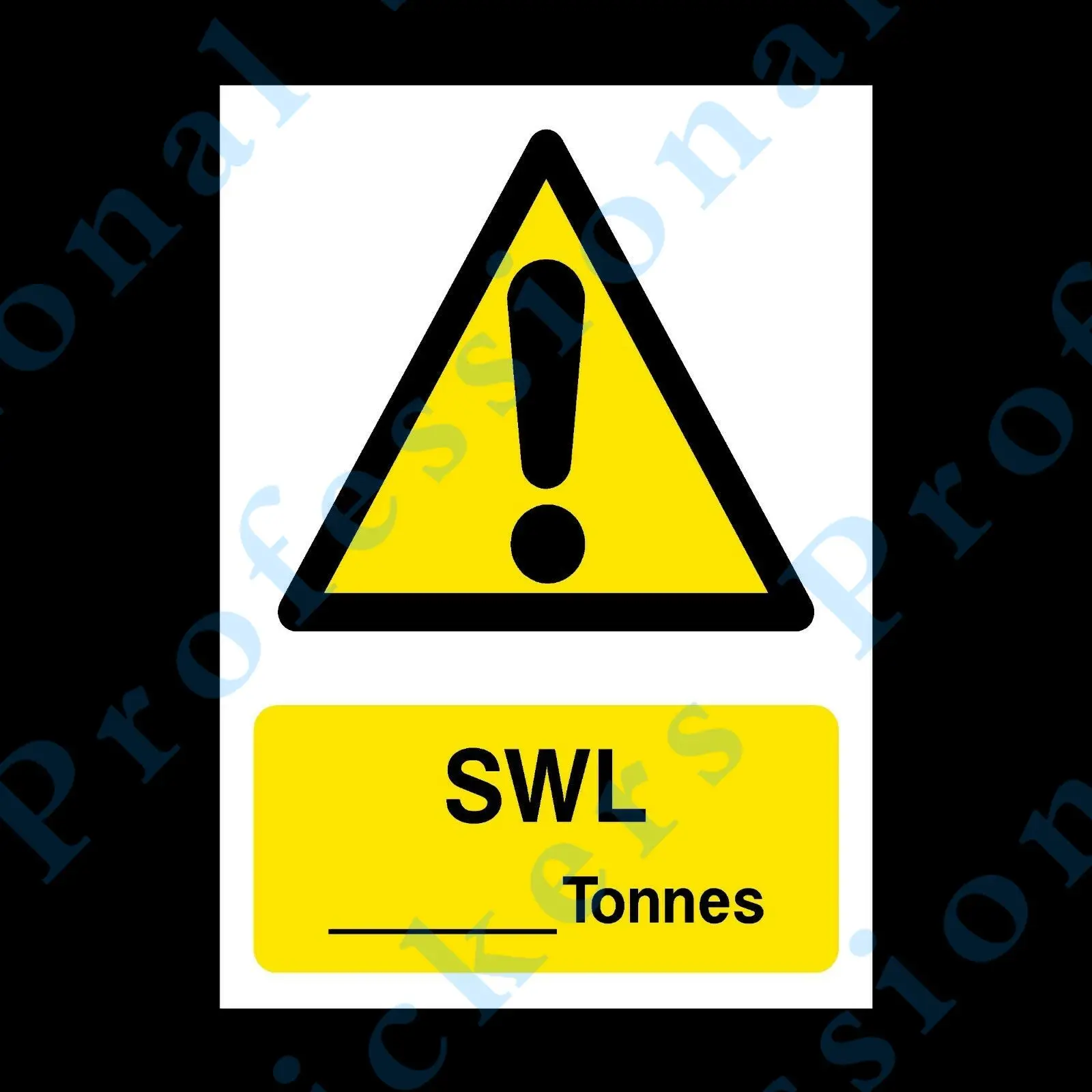 

MAX SWL.... Tonnes Plastic Sign OR Sticker - A6 A5 A4 (LE7) Waterproof Vinyl stickers for car Motos