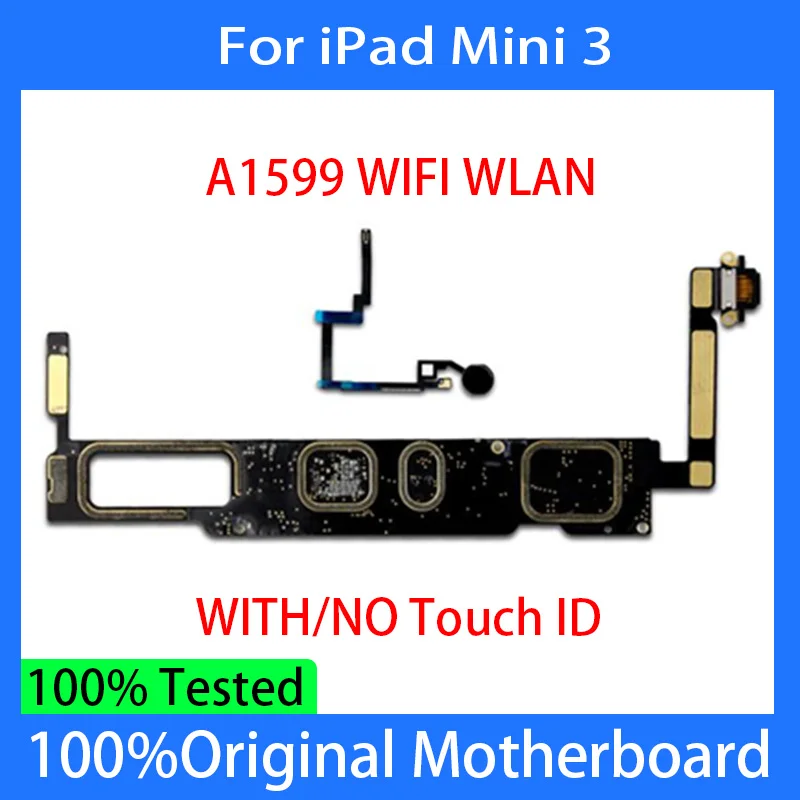 

A1599 For iPad Mini 3 Motherboard Wifi Version For iPad Mini 3 Unlocked Logic Board With / Without Touch ID Support OS Update