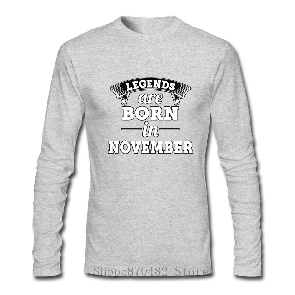 100% хлопок мужские футболки с длинными рукавами и надписью Legends are Born In November