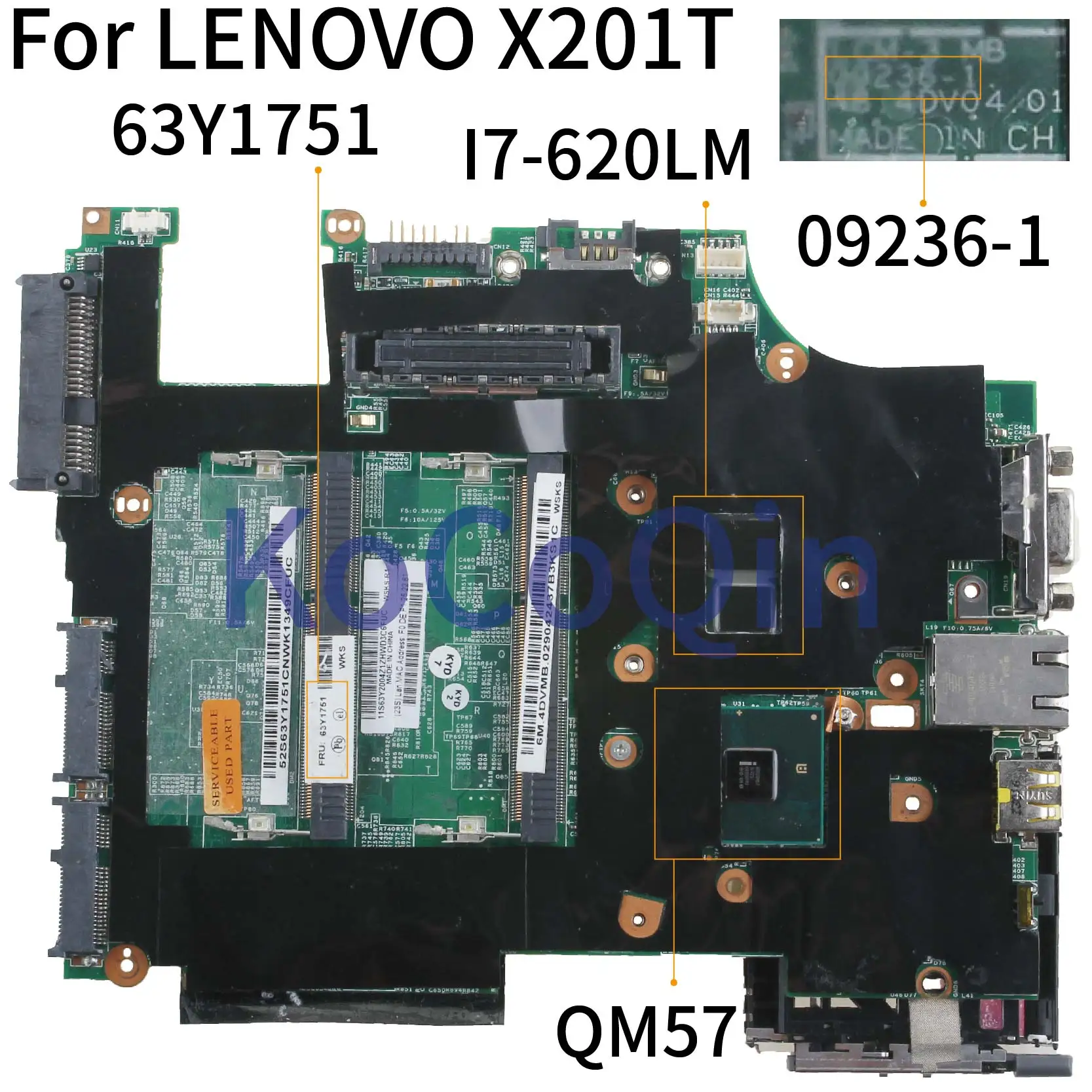 KoCoQin материнская плата для ноутбука LENOVO ThinkPad X201T I7 620LM 09236 1 63Y2082 63Y1751 QM57|Материнские
