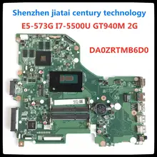 DA0ZRTMB6D0 E5 573G материнская плата для ноутбука Acer Aspire 573 I7 5500U GT920M/GT940M