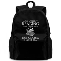 a day without reading is like book lover brand black hiphop harajuku brand women men backpack laptop travel school adult