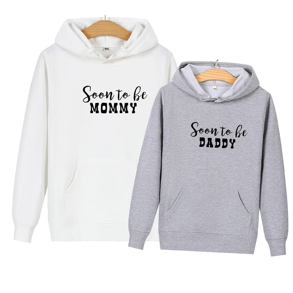 

Soon To Be Mommy Daddy Print Matching Couple Pullovers Autumn Cotton Casual Funny Hoodies Women Men Hipster Streewear Drop Ship