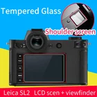 Закаленное стекло для защиты экрана для Leica SL2 LCD + плечевое закаленное стекло для объектива Защитная пленка для ЖК-экрана